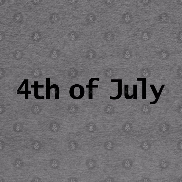 4th of July Typography in Black Text by ellenhenryart